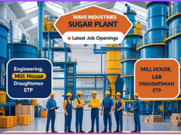 Wave Industries Sugar Plant Latest Jobs – Engineering, Mill House, Lab, Draughtsman, ETP