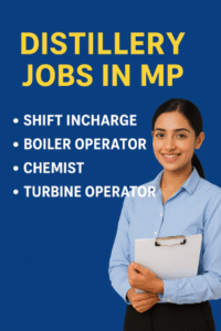 Distillery Jobs in MP – Shift Incharge, Boiler Operator, Chemist, Turbine Operator