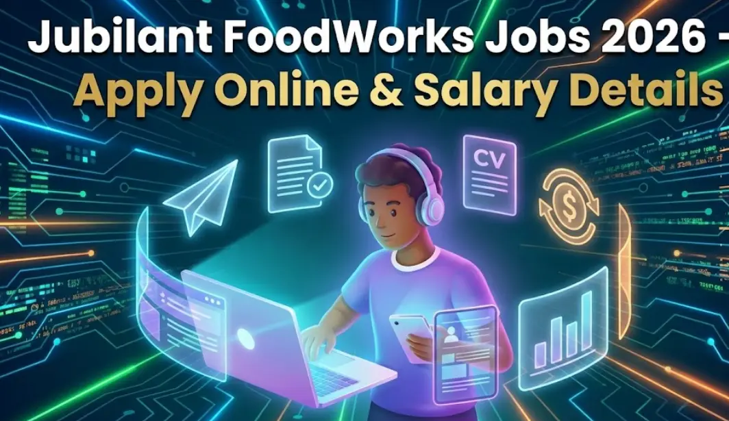 Jubilant FoodWorks Jobs 2026 – Apply Online & Salary Details