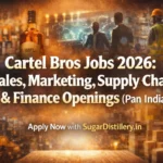 Cartel Bros Jobs 2026: Sales, Marketing, Supply Chain & Finance Openings (Pan India)