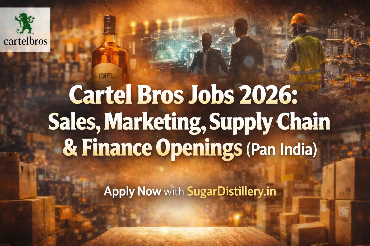 Cartel Bros Jobs 2026: Sales, Marketing, Supply Chain & Finance Openings (Pan India)