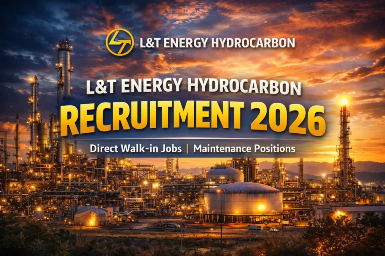 L&T Energy Hydrocarbon Recruitment 2026 - Direct Walk-in Jobs