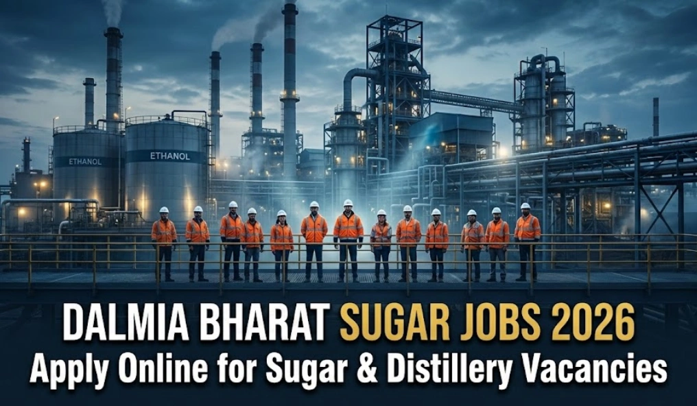 Dalmia Bharat Sugar Jobs 2026 – Apply Online for Sugar & Distillery Vacancies