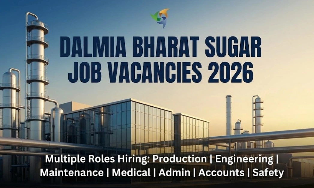 Dalmia Bharat Sugar Jobs 2026 – Apply Online for Sugar & Distillery Vacancies