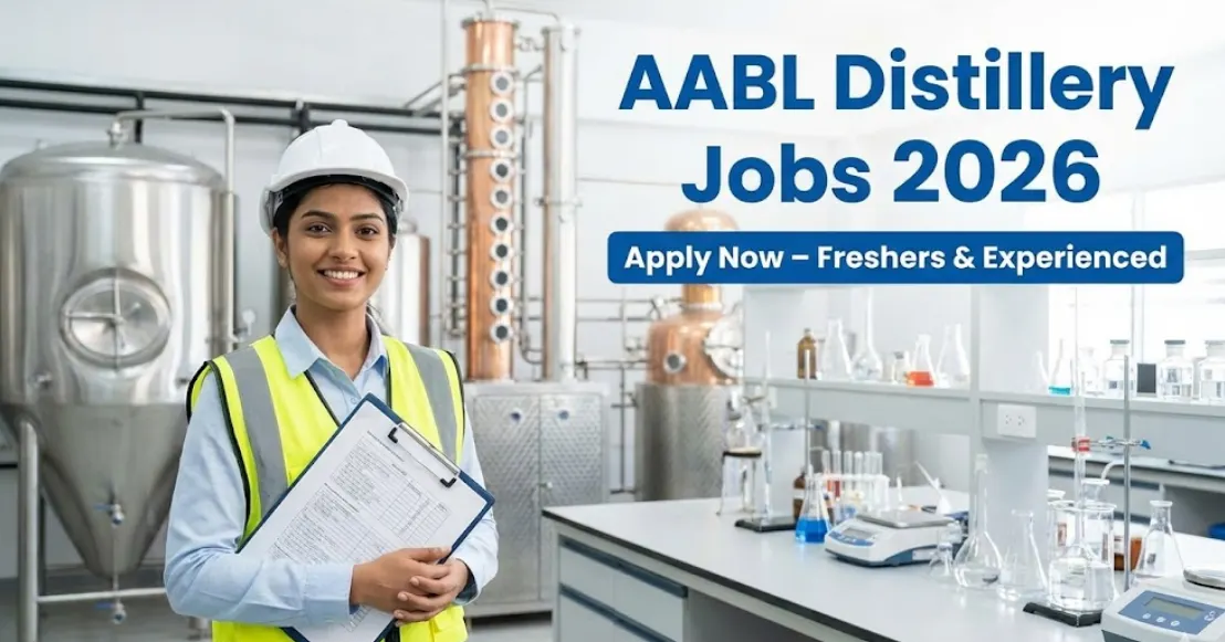 AABL Distillery Recruitment 2026 | Distillery Jobs in MP