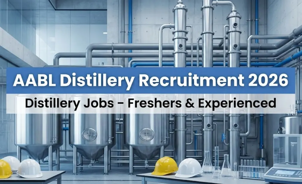 AABL Distillery Recruitment 2026 | Distillery Jobs in MP