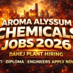 Aroma Alyssum Urgent Hiring 2026: Dahej Jobs ITI Diploma Eng