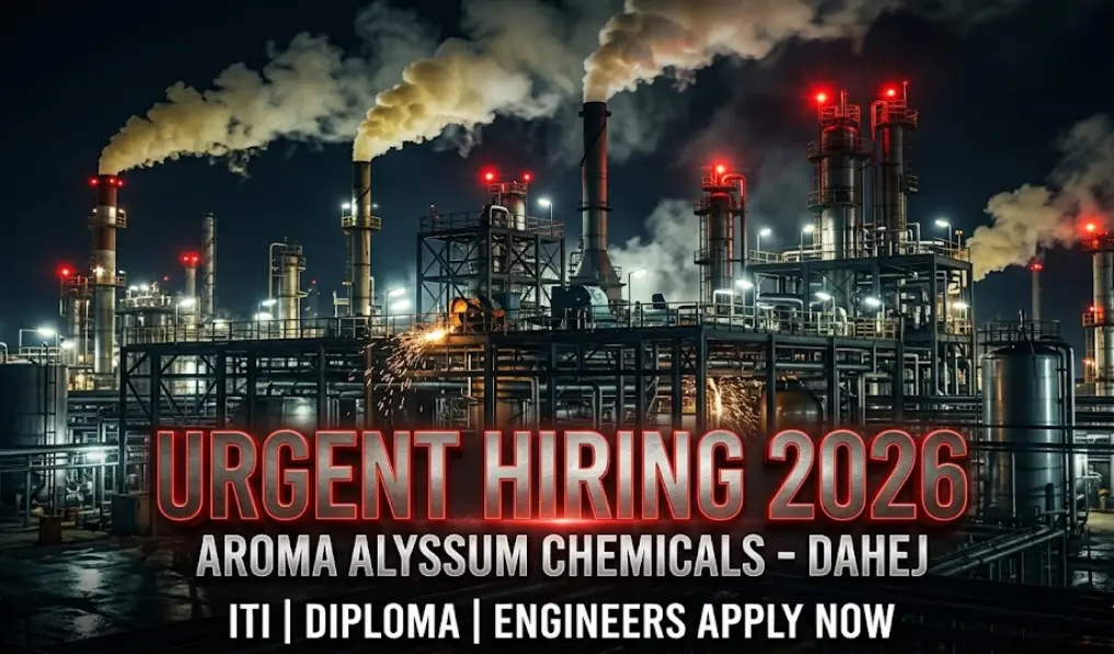 Aroma Alyssum Urgent Hiring 2026: Dahej Jobs ITI Diploma Eng