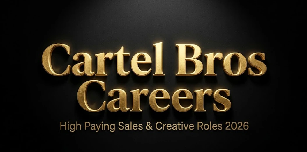 Cartel Bros Hiring 2026 | High Salary Sales & Creative Jobs