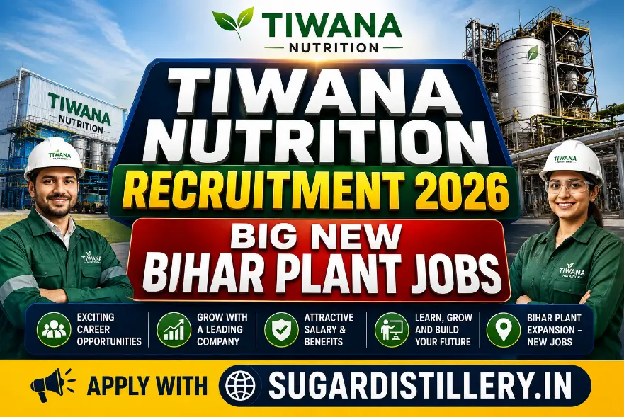 Tiwana Nutrition Recruitment 2026: Big New Bihar Plant Jobs