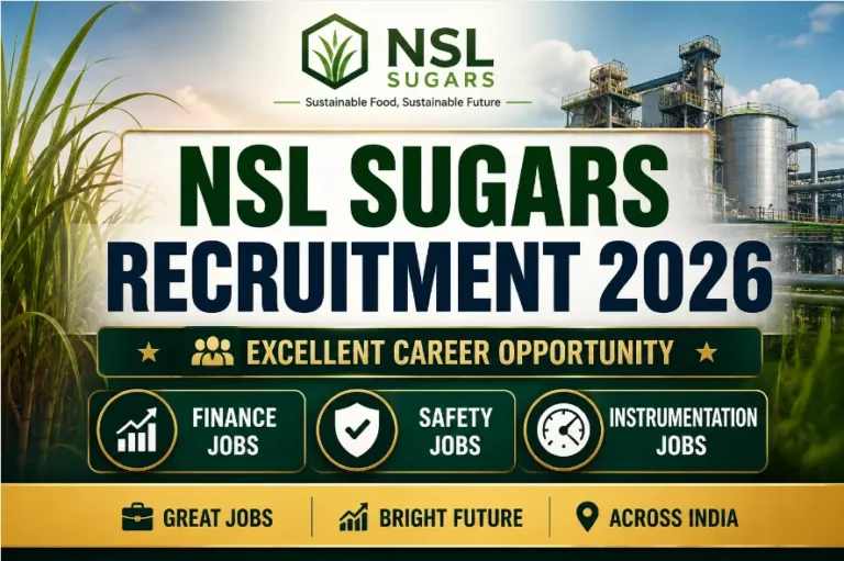 NSL Sugars Recruitment 2026: Great Safety & Finance Jobs