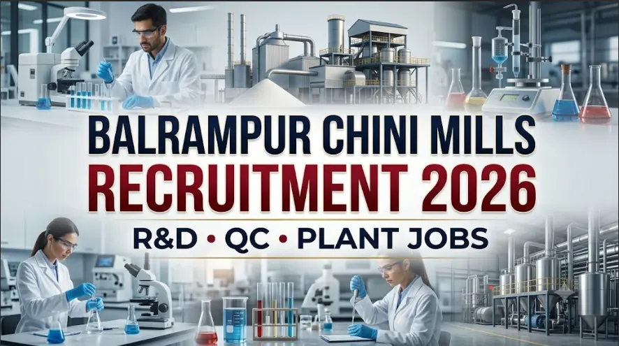 Balrampur Chini Mills Recruitment 2026 for R&D, QC and Plant Jobs