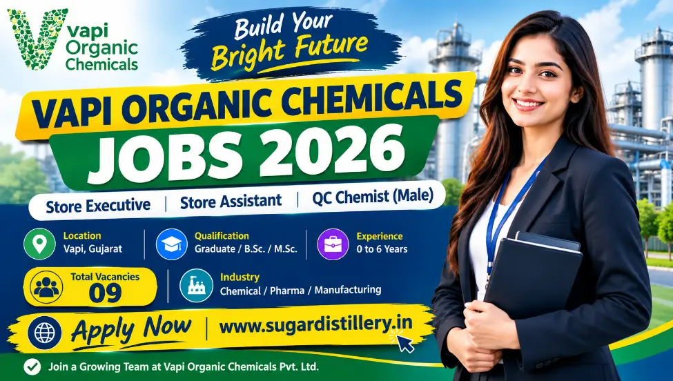 Vapi Organic Chemicals Jobs 2026: Store & QC Chemist Vacancy