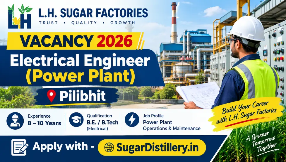 L.H. Sugar Factories Vacancy 2026 Electrical Engineer Power Plant Jobs in Pilibhit