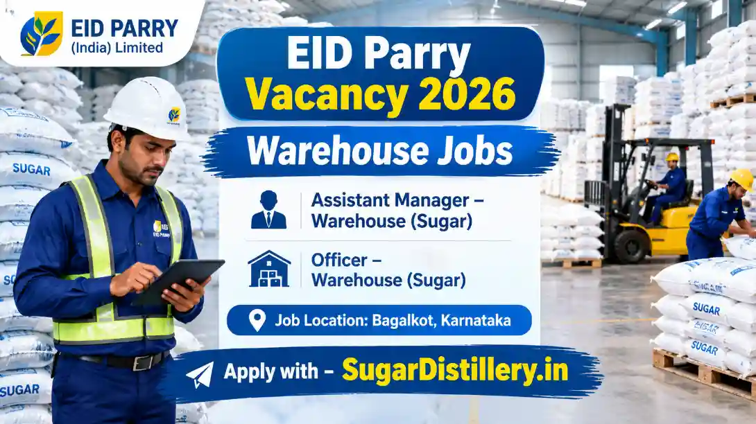 EID Parry Vacancy 2026 – Sugar Industry Recruitment